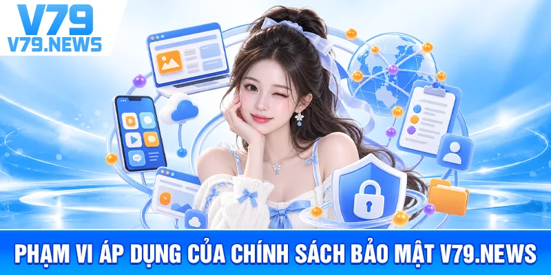Phạm Vi Áp Dụng Của Chính Sách Bảo Mật kremi.org