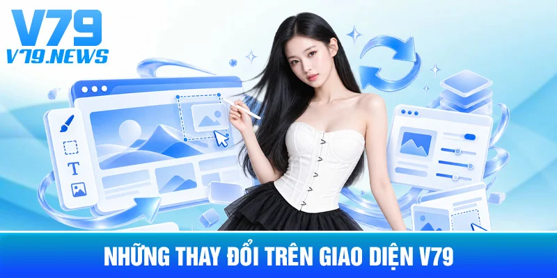 V79 Có Gì Mới? Tổng Hợp Các Thay Đổi Trên Hệ Thống 3 Những Thay Đổi Trên Giao Diện V79